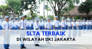 10 SLTA Terbaik di DKI Jakarta yang Bisa Dijadikan Referensi untuk Daftar Sekolah
