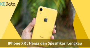 IPhone XR : Harga dan Spesifikasi Lengkap