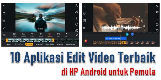 10 Aplikasi Edit Video Terbaik di HP Android untuk Pemula
