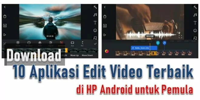 Download 10 Aplikasi Edit Video Terbaik di HP Android untuk Pemula