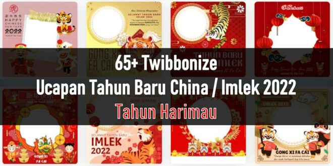 65+ Twibbonize Ucapan Tahun Baru China Imlek 2022, Tahun Harimau