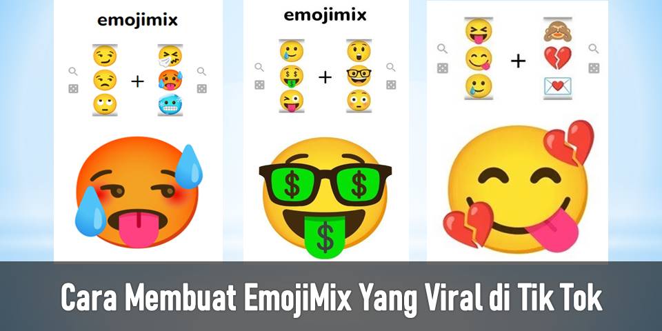 Cara Membuat EmojiMix Yang Viral di Tik Tok