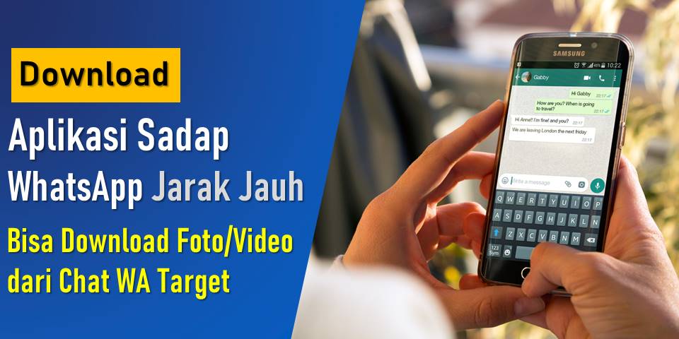 Download Aplikasi Sadap WhatsApp Bisa Download Foto & Video dari Chat WA Target