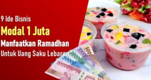 9 Ide Bisnis Modal 1 Juta, Manfaatkan Ramadhan untuk Uang Saku Lebaran