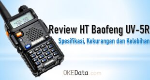 Review HT Baofeng UV-5R - Spesifikasi, Kekurangan dan Kelebihan