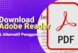 Download Adobe Reader dan Alternatif Penggantinya