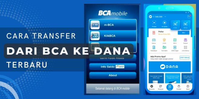 Cara Transfer dari BCA ke Dana Terbaru